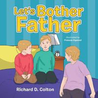 Cover image for Let's Bother Father