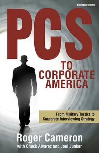 Cover image for PCS to Corporate America: From Military Tactics to Corporate Interviewing Strategy