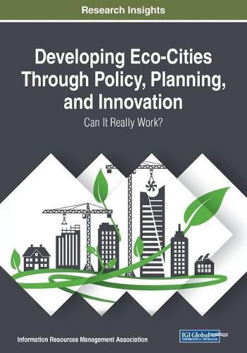 Cover image for Developing Eco-Cities Through Policy, Planning, and Innovation: Can It Really Work?