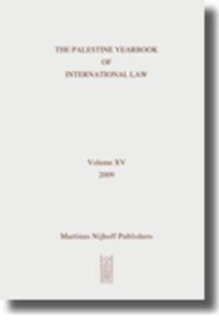 Cover image for The Palestine Yearbook of International Law, Volume 15 (2009)