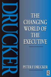 Cover image for The changing world of the executive