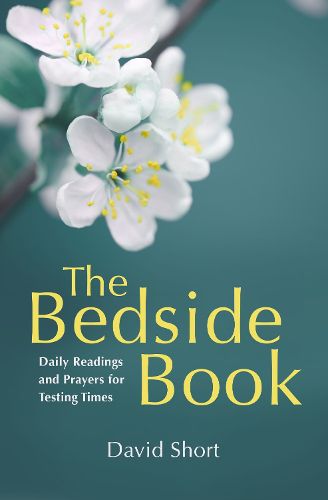 Cover image for The Bedside Book: Daily Readings and Prayers for Testing Times