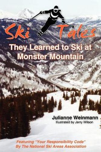 Cover image for SKI TALES, They Learned to Ski at Monster Mountain