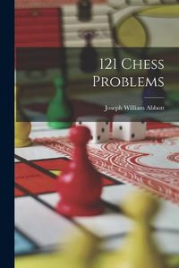 Cover image for 121 Chess Problems