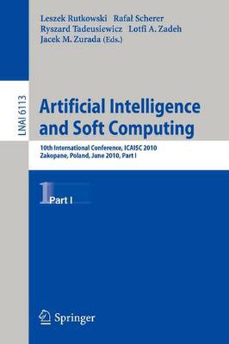 Cover image for Artificial Intelligence and Soft Computing, Part I: 10th International Conference, ICAISC 2010, Zakopane, Poland, June13-17, 2010, Part I