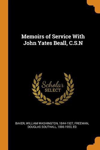 Memoirs of Service with John Yates Beall, C.S.N