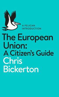 Cover image for The European Union: A Citizen's Guide