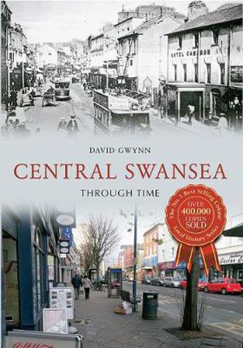 Cover image for Central Swansea Through Time