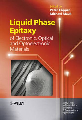 Cover image for Liquid Phase Epitaxy of Electronic, Optical and Optoelectronic Materials