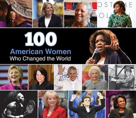 Cover image for 100 American Women Who Changed the World