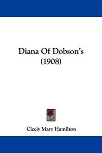 Cover image for Diana of Dobson's (1908)