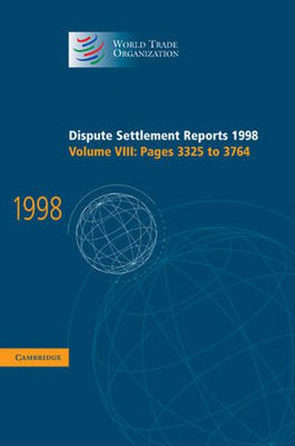 Cover image for Dispute Settlement Reports 1998: Volume 8, Pages 3325-3764