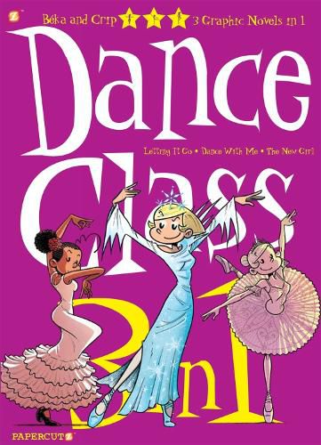 Dance Class 3-in-1 #4: Letting it Go,   Dance With Me,  and  The New Girl