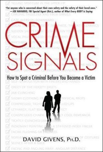 Cover image for Crime Signals: How to Spot a Criminal Before You Become a Victim