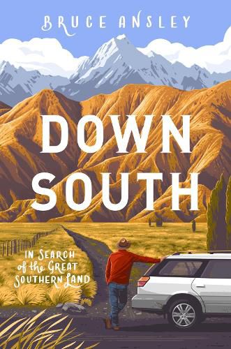 Cover image for Down South: In Search of the Great Southern Land