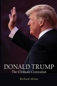 Cover image for DONALD TRUMP The Ultimate Contrarian