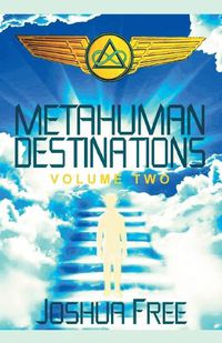 Cover image for Metahuman Destinations (Volume Two)