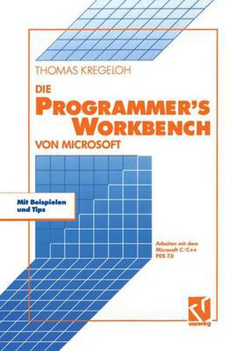 Cover image for Die Microsoft Programmer's Workbench