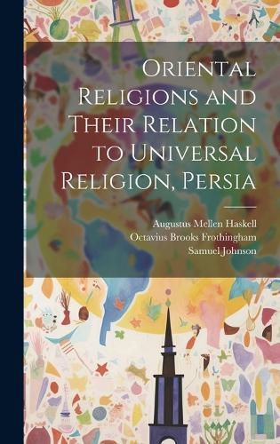 Cover image for Oriental Religions and Their Relation to Universal Religion, Persia