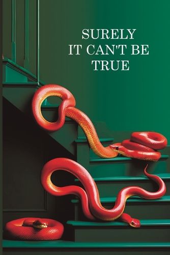 Cover image for Surely it can't be True
