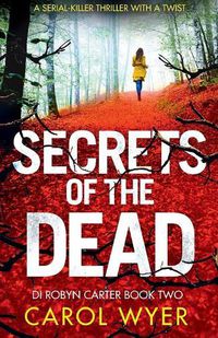 Cover image for Secrets of the Dead: A Serial Killer Thriller That Will Have You Hooked