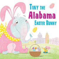 Cover image for Tiny the Alabama Easter Bunny