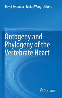 Cover image for Ontogeny and Phylogeny of the Vertebrate Heart