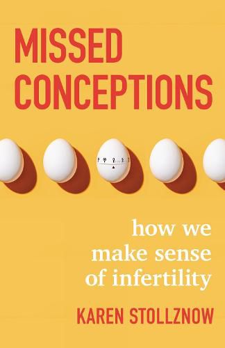 Cover image for Missed Conceptions: How We Make Sense of Infertility