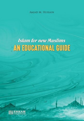 Cover image for Islam for New Muslims - An Educational Guide