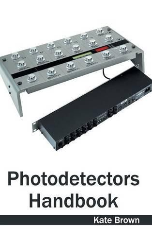 Cover image for Photodetectors Handbook