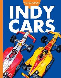 Cover image for Curious about Indy Cars