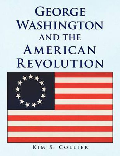 Cover image for George Washington and the American Revolution