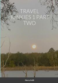 Cover image for Travel Junkies 1 Part Two