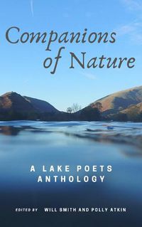 Cover image for Companions of Nature: A Lake Poets Anthology