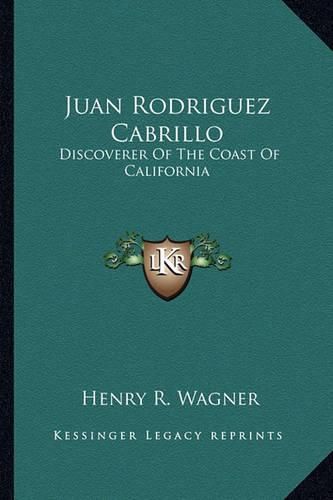 Cover image for Juan Rodriguez Cabrillo: Discoverer of the Coast of California