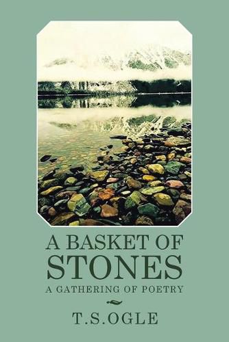 Cover image for A Basket of Stones: A Gathering of Poetry