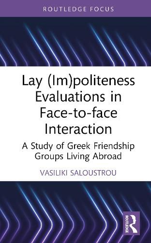 Cover image for Lay (Im)politeness Evaluations in Face-to-face Interaction