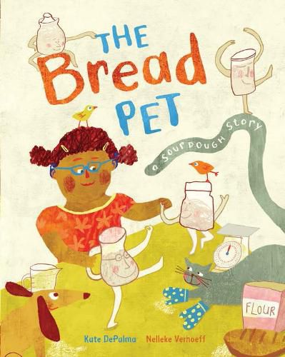 Cover image for The Bread Pet: A Sourdough Story