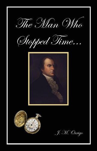 Cover image for The Man Who Stopped Time