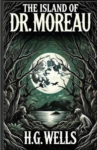 Cover image for The Island Of Doctor Moreau(Illustrated)