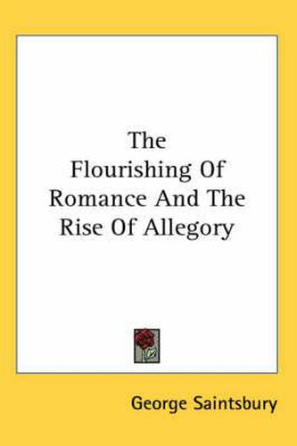 Cover image for The Flourishing of Romance and the Rise of Allegory