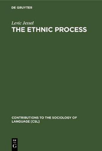Cover image for The Ethnic Process: An Evolutionary Concept of Languages and Peoples