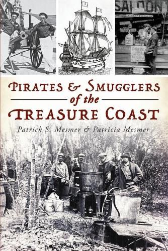 Cover image for Pirates and Smugglers of the Treasure Coast: Florida