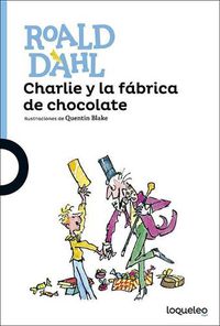 Cover image for Charlie y La Fabrica de Chocolate (Charlie and the Chocolate Factory)