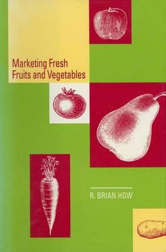 Cover image for Marketing Fresh Fruits and Vegetables