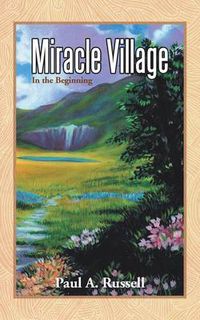 Cover image for Miracle Village: In the Beginning