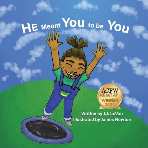 Cover image for He Meant You to Be You