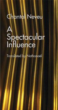 Cover image for Spectacular Influence, A