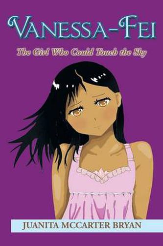 Cover image for Vanessa-Fei: The Girl Who Could Touch the Sky