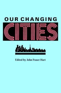 Cover image for Our Changing Cities